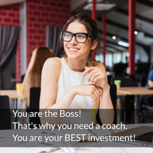 You are your best investment. That's why you need a coach.